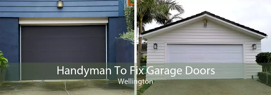 Handyman To Fix Garage Doors Wellington